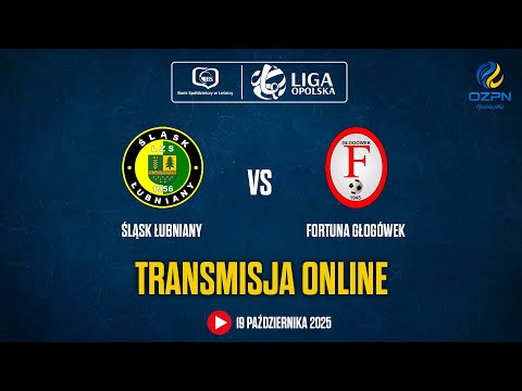 Śląsk Łubniany - Fortuna Głogówek. Transmisja meczu