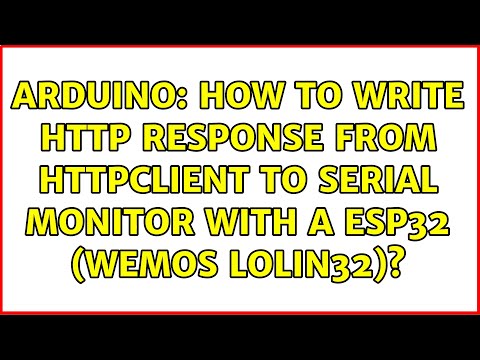 Arduino: How to write http response from HttpClient to Serial monitor with a ESP32 (Wemos Lolin32)?