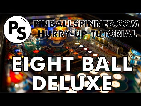 Bally's Eight Ball Deluxe - Hurry-Up Tutorial
