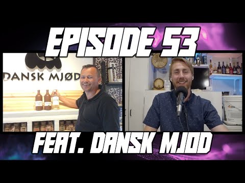 Episode 53: An Interview with Dansk Mjod!