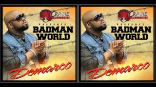 Demarco - Badman World - May 2013 | @GazaPriiinceEnt