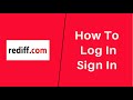 How to Login to Rediffmail | Sign In Rediffmail.com - Rediff Email