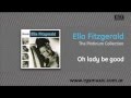 Ella Fitzgerald - Oh lady be good 
