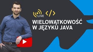 Programowanie wielowątkowe w języku Java
