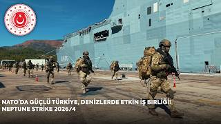 NATO’da Güçlü Türkiye, Denizlerde Etkin İş Birliği! - Neptune Strike 2026/4