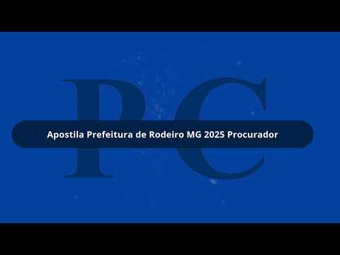 Apostila Prefeitura de Rodeiro MG 2025 Procurador
