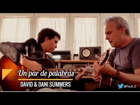 Un par de palabras - David y Daniel Summers en acústico 2020