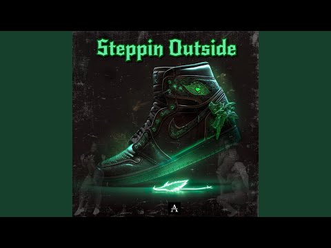 Steppin Outside (feat. Chewy Lo)
