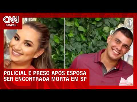 Policial penal é preso após esposa ser encontrada morta em SP | CNN 360º