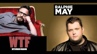 WTF - Ralphie May talks about opening for Marc Maron &amp; Bill Hicks