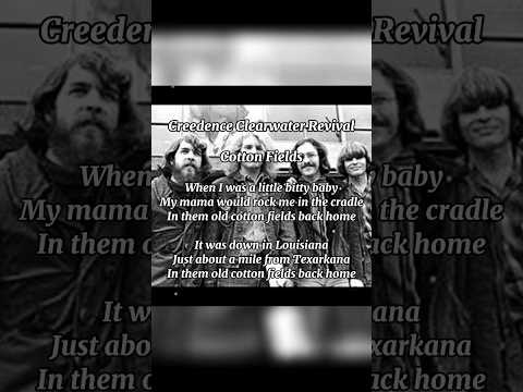 Creedence Clearwater Revival - Cotton Fields #lyrics #shorts