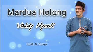 Download lagu MARDUA HOLONG (ARTI LIRIK/NEW VERSION) - COVER VALDY NYONK mp3
