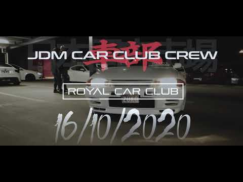 [4K] JDM x ROYAL (Car Club) | Car Meet 16/10/2020