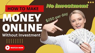 11 Best ways to earn money online without investment - How to Hustle free cash with no skills