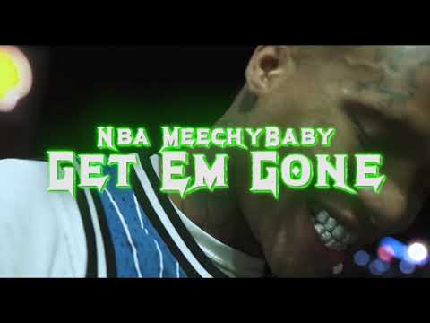 NBA MeechyBaby - Get Em Gone (Music Video)