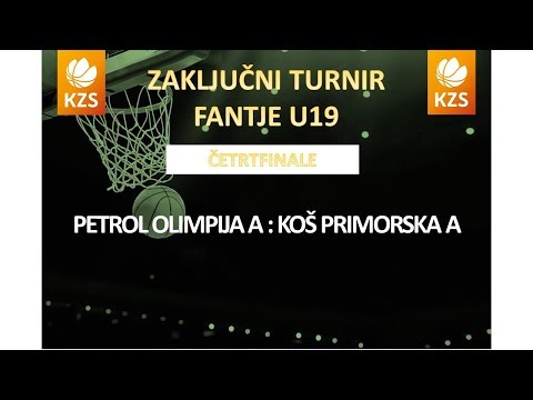 F8MU19 - Petrol Olimpija : KOŠ Primorska A - četrtfinale - Sezona 2017/18