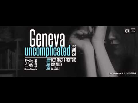 Geneva - Uncomplicated (Deep Roger & Rightside Vocal Remix)
