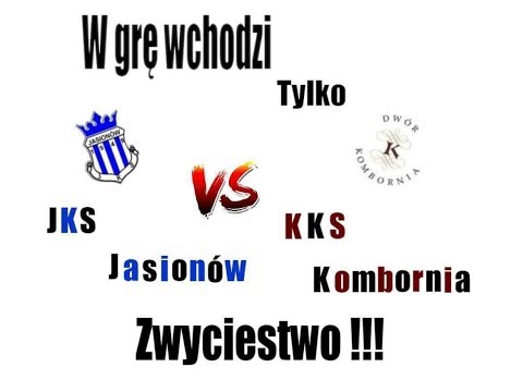 JKS Jasionów Vs KKS Dwór Kombornia |2k17