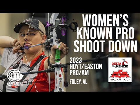 2023 Hoyt/Easton Pro/Am | Women's Known Pro Shootdown