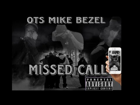 OTS MIKEBEZEL missed call