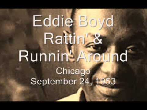 Eddie Boyd-Rattin' & Runnin' Around