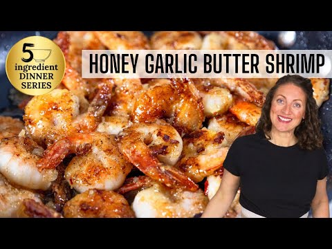 HONEY GARLIC BUTTER SHRIMP | 5 ingredient dinner!
