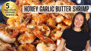 HONEY GARLIC BUTTER SHRIMP | 5 ingredient dinner!
