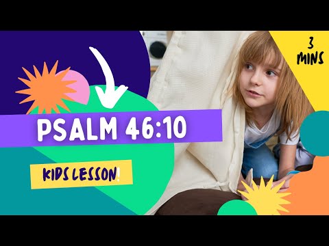 Kids Bible Devotional - Psalm 46:10 | Be Still