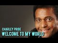Lyrics-WELCOME TO MY WORLD Charley Pride