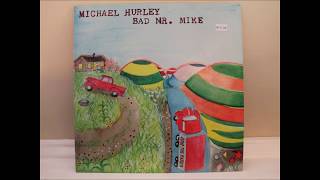 Michael Hurley - Bad Mr. Mike (full album)