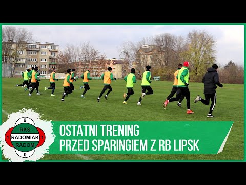 Ostatni trening przed sparingiem z RB Lipsk [RADOMIAK.TV]