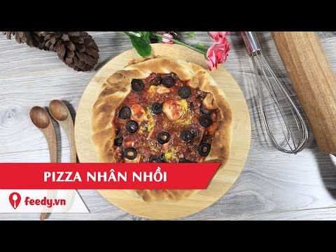 Hướng dẫn làm Bánh pizza nhân nhồi Chicago - Chicago Pizza với #Feedy