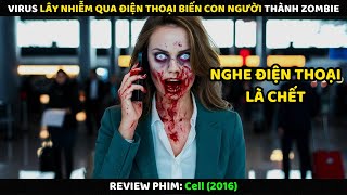 Virus Lây Nhiễm Qua Điện Thoại Biến Con Người Thành Zombie | Review Phim