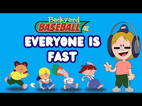 EVERYONE IS FAST - BACKYARD BASEBALL '01 - YouTube