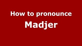 How to pronounce Madjer