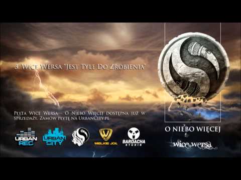 Wice Wersa - Jest Tyle Do Zrobienia (prod. GPD) [Audio]