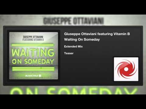 Giuseppe Ottaviani featuring Vitamin B - Waiting On Someday (Extended Mix) (Teaser)