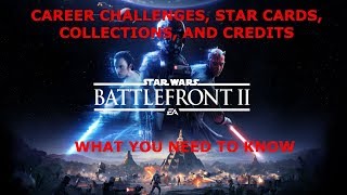 Battlefront 2 : Challenges, Credits, Loot Boxes, and Star Cards