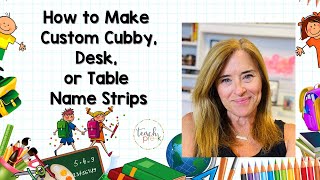 How to Make Custom Name Strips for Your Classroom