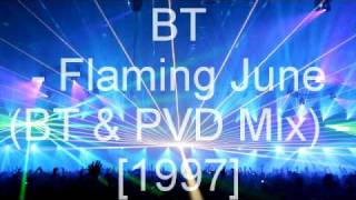BT - Flaming June (BT & PVD Mix)