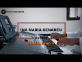 KARAOKE INA MARIA SENAREN NO VOCAL LAGU ROHANI 2020