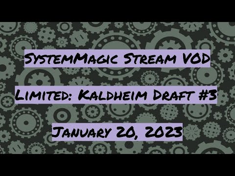 Kaldheim Flashback Drafts #3 - SystemMagic Stream VOD