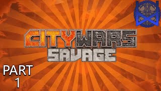 Citywars Savage Early Access Gameplay Part 1