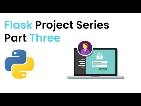Flask Tutorial Part 3 - Login System