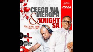 Download lagu Knight SA & Ceega Wa Meropa  - Valentine Special Mix (Side A Mixed By Knight SA) mp3