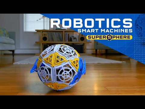 Robotics Smart Machines: Super Sphere