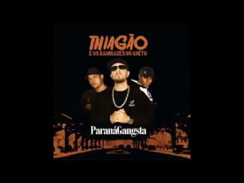 CD Thiagão e os KG - Paraná Gangsta (CD Completo 2012)
