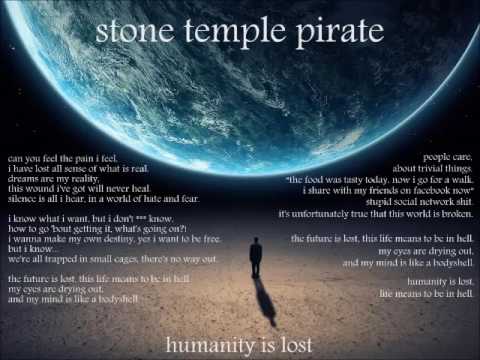 stone temple pirate - humanity is lost