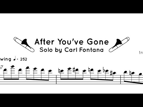Carl Fontana - Trombone Solo Transcription (After You've Gone)