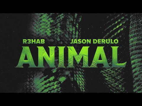 R3HAB, Jason Derulo - Animal (Official Lyric Video)